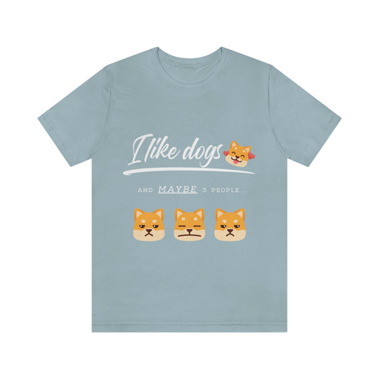 I like dogs and maybe 3 people Shiba Inu Style - Unisex T-Shirt